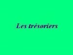 Affiche trésoriers